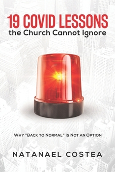 Paperback 19 Covid Lessons the Church Cannot Ignore: Why "Back to Normal" Is Not an Option Book