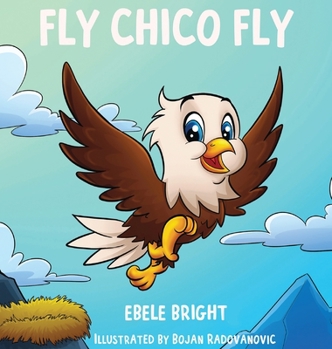 Hardcover Fly Chico Fly Book