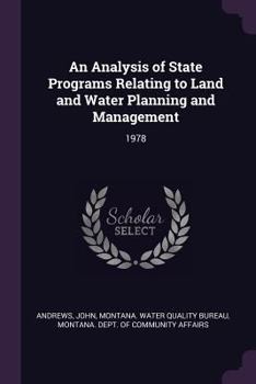Paperback An Analysis of State Programs Relating to Land and Water Planning and Management: 1978 Book