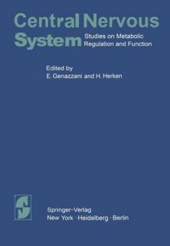 Paperback Central Nervous System: Studies on Metabolic Regulation and Function Book