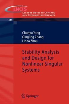 Paperback Stability Analysis and Design for Nonlinear Singular Systems Book