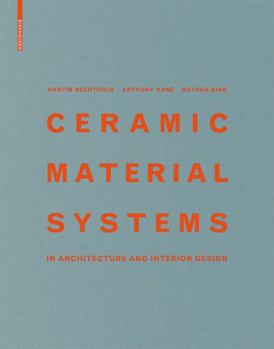 Hardcover Ceramic Material Systems: In Architecture and Interior Design Book