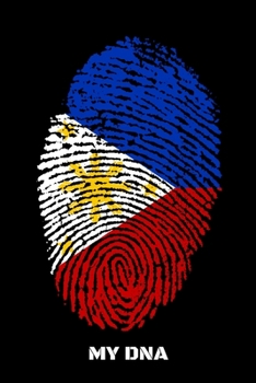 MY DNA: Guitar Tab Notebook And Music Journal With Blank Sheet Music Tablature For Songs For Philippines Lovers, Filipinos And People With Filipino Roots (6 x 9; 120 Pages)