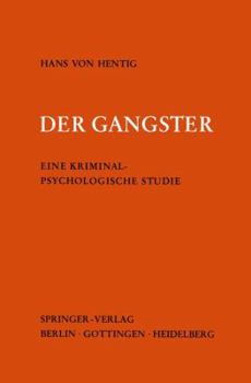 Paperback Der Gangster: Eine Kriminalpsychologische Studie [German] Book