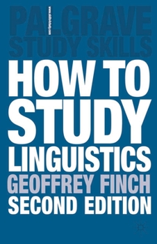 How To Study Linguistics (Study Guides) - Book  of the Palgrave Study Guides: Literature