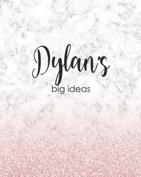 Paperback Dylan's Big Ideas: Personalized Notebook - 8x10 Lined Women's Journal Book