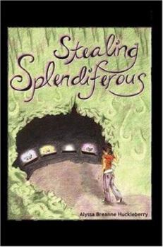 Hardcover Stealing Splendiferous Book