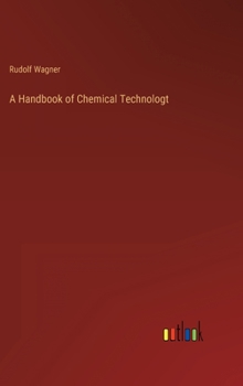 Hardcover A Handbook of Chemical Technologt Book