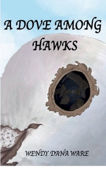Paperback A Dove Among Hawks Book
