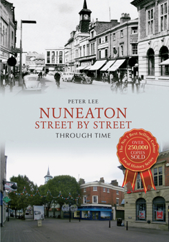 Paperback Nuneaton Street by Street Through Time Book