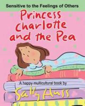 Paperback Princess Charlotte and the Pea: a Happy Multicultural Book