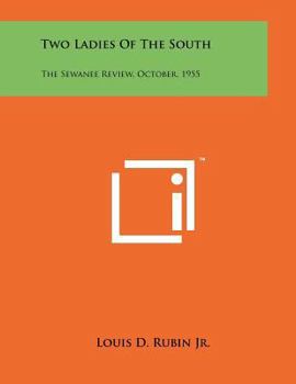Paperback Two Ladies of the South: The Sewanee Review, October, 1955 Book