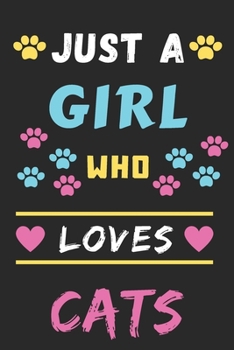 Just A Girl Who Loves Cats: Funny Notebook with Blank Lined Pages