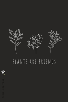 TEAM HERBIVORE Plants are Friends: for Powered by Plants Animal Lover Dot Grid Composition Notebook with Funny Quote GIFT for VEGAN