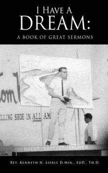 Paperback I Have A Dream: A Book of Great Sermons Book