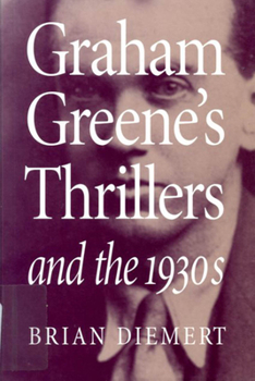 Paperback Graham Greene's Thrillers and the 1930s Book