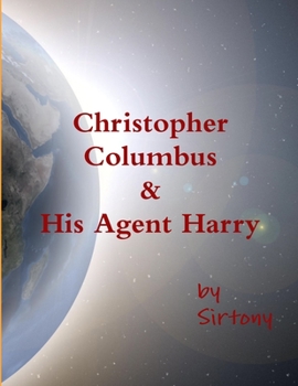 Paperback Christopher Columbus & His Agent Harry Book