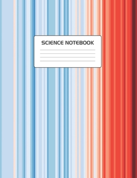 Paperback Science Notebook: Global Warming Stripes Climate Change Climate Strike Notepad Journal. 8.5 x 11 Inch Lined College Ruled Note Book With Book