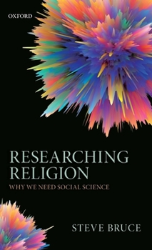 Hardcover Researching Religion: Why We Need Social Science Book