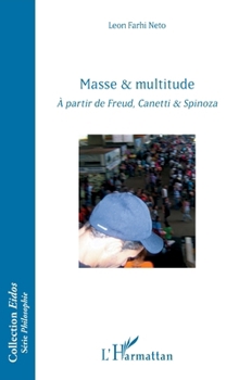 Paperback Masse & multitude: A partir de Freud, Canetti & Spinoza [French] Book