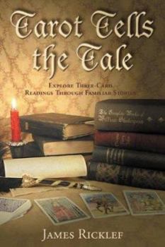 Paperback Tarot Tells the Tale: Explore Three-Card Readings Through Familiar Stories Book