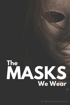 Paperback The Masks We Wear Book
