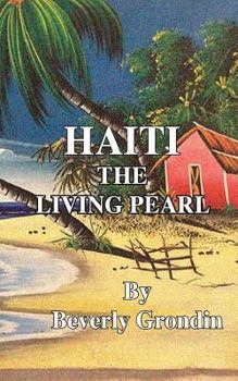 Paperback Haiti: The Living Pearl Book