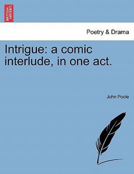 Paperback Intrigue: A Comic Interlude, in One Act. Book
