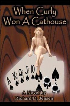 Paperback When Curly Won a Cathouse Book