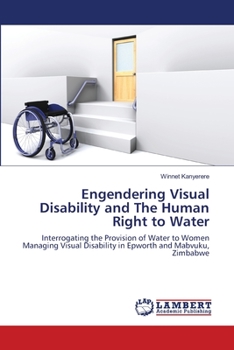 Paperback Engendering Visual Disability and The Human Right to Water Book