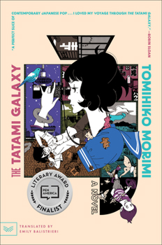 The Tatami Galaxy - Book #1 of the 