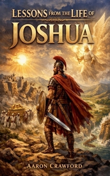 Lessons from the Life of Joshua