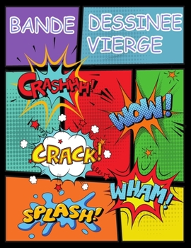 Paperback Bande dessin?e vierge: 120 planches de BD vierges pour adultes, ados & enfants [French] Book