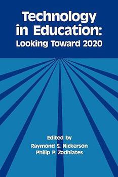 Paperback Technology in Education: Looking Toward 2020 Book