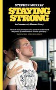 Paperback Staying Strong: An Immensely Human Story Book