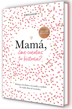 Mamá, ¿me cuentas tu historia? (EDICIÓN OFICIAL): Un libro personalizable que se convertirá en un magnífico recuerdo de familia. El regalo perfecto para mamá.