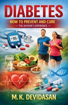 Paperback Diabetes: How to Prevent and Cure - The Author's Experience Book