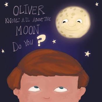 Paperback Oliver Knows All about the Moon, Do You? Book