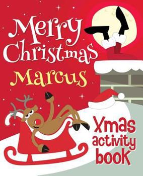 Paperback Merry Christmas Marcus - Xmas Activity Book: (Personalized Children's Activity Book) Book