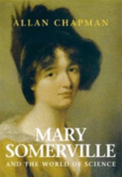Hardcover Mary Somerville: And the World of Science Book