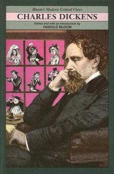 Charles Dickens - Book  of the Bloom's Modern Critical Views