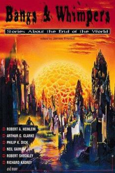 Paperback Bangs & Whimpers: Stories about the End of the World Book