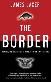 Paperback The Border: Canada, the Us and Dispatches from the 49th Parallel Book