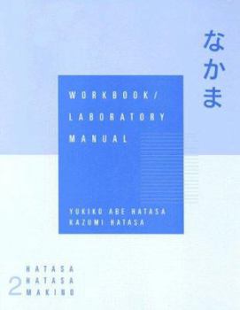 Paperback Nakama 2 Workbook/Laboratory Manual: Japanese Communication, Culture, Context Book