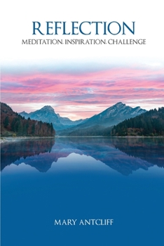 Paperback Reflection: Meditation, Inspiration, Challenge Book