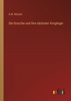 Paperback Die Gracche und ihre nächsten Vorgänger [German] Book