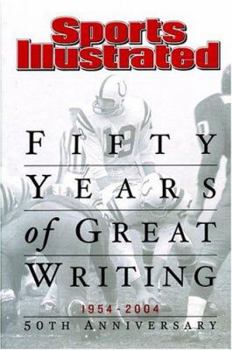 Hardcover Sports Illustrated Fifty Years of Great Writing 1954-2004 Book