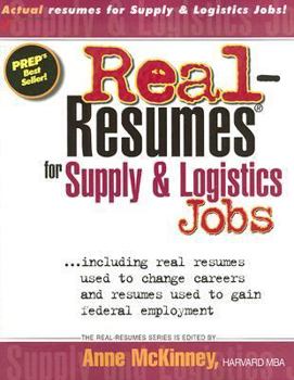 Hardcover Real-Resumes for Supply & Logistics Jobs: Including Real Resumes Used to Change Careers and Resumes Used to Gain Federal Employment Book