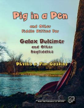 Paperback Pig In A Pen (And Other Fiddle Ditties For Galax Dulcimer) Book