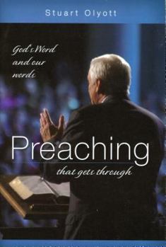 Paperback Preaching That Gets Through: God's Word and Our Words Book